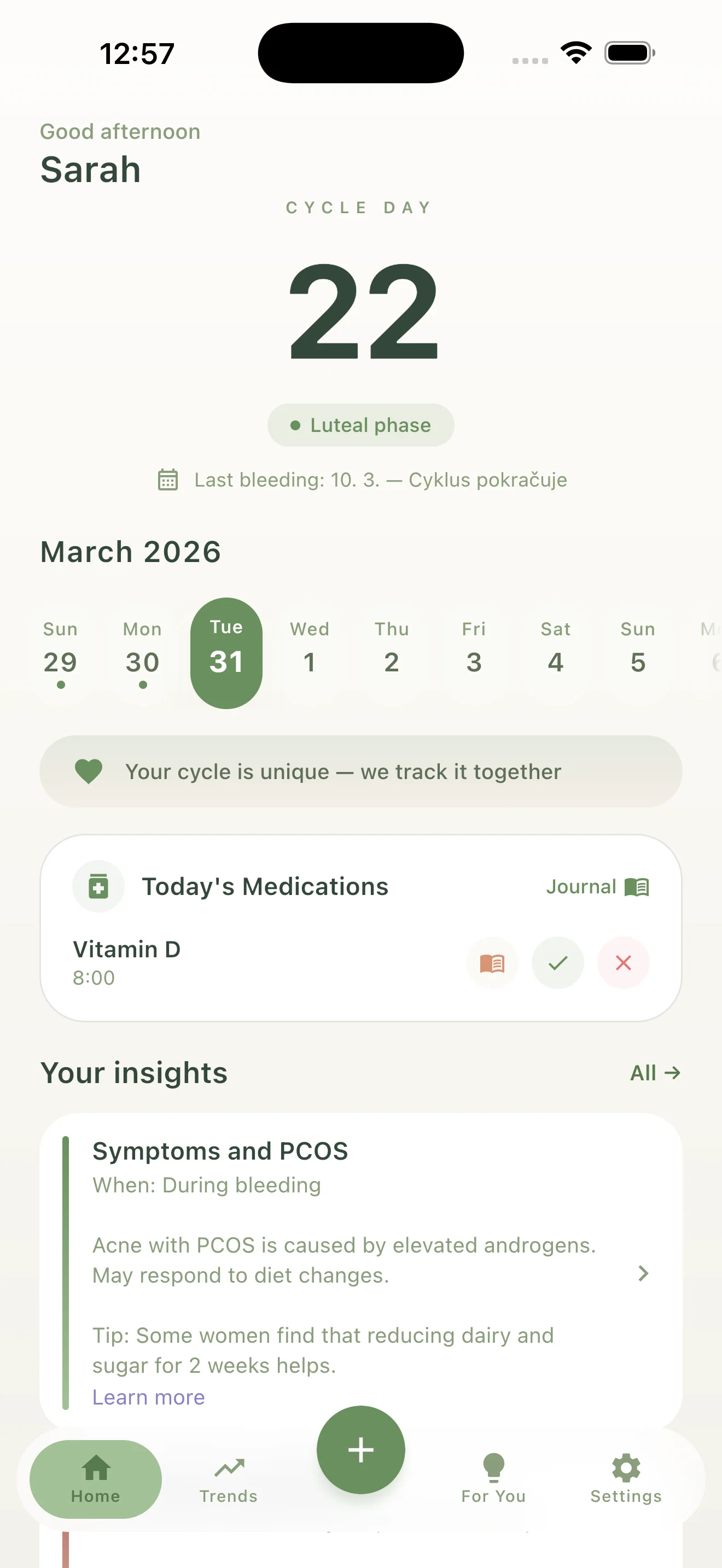 Dashboard with cycle day overview and medication reminders